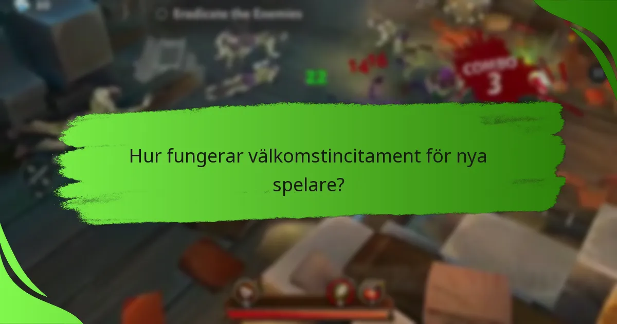 Hur fungerar välkomstincitament för nya spelare?