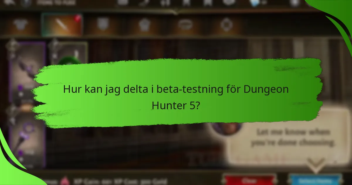Hur kan jag delta i beta-testning för Dungeon Hunter 5?