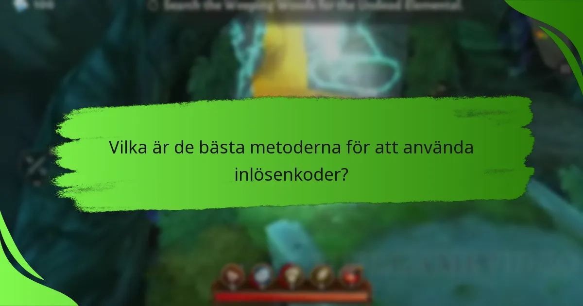 Vilka är de bästa metoderna för att använda inlösenkoder?